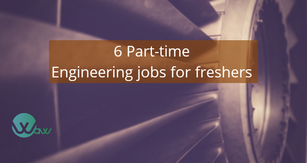 6 part time engineering jobs for freshers who want to work remotely